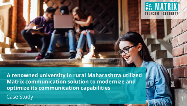 A prestigious university in rural Maharashtra leveraged Matrix communication solutions to modernize and enhance its communication infrastructure.