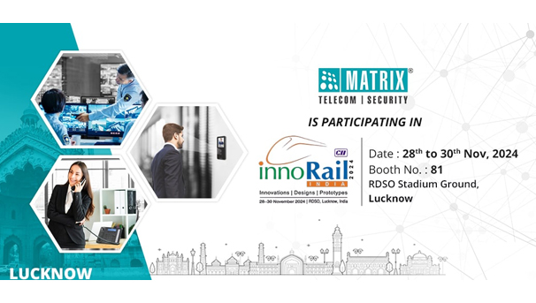 Matrix to Present Cutting-Edge Security Solutions for Railway Infrastructure at InnoRail 2024