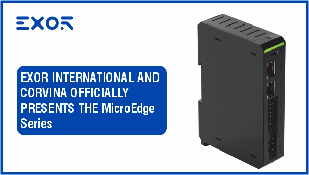 EXOR INTERNATIONAL AND CORVINA OFFICIALLY PRESENTS THE  MicroEdge Series