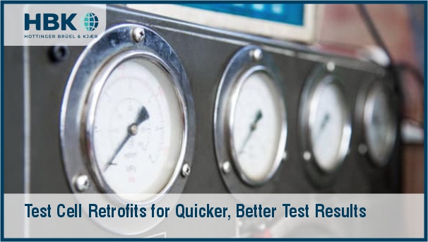 Test Cell Retrofits for Quicker, Better Test Results