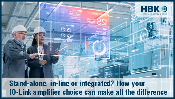 Stand-alone, in-line or integrated? How your IO-Link amplifier choice can make all the difference