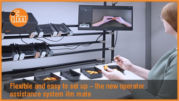 Flexible and easy to set up – the new operator assistance system ifm mate